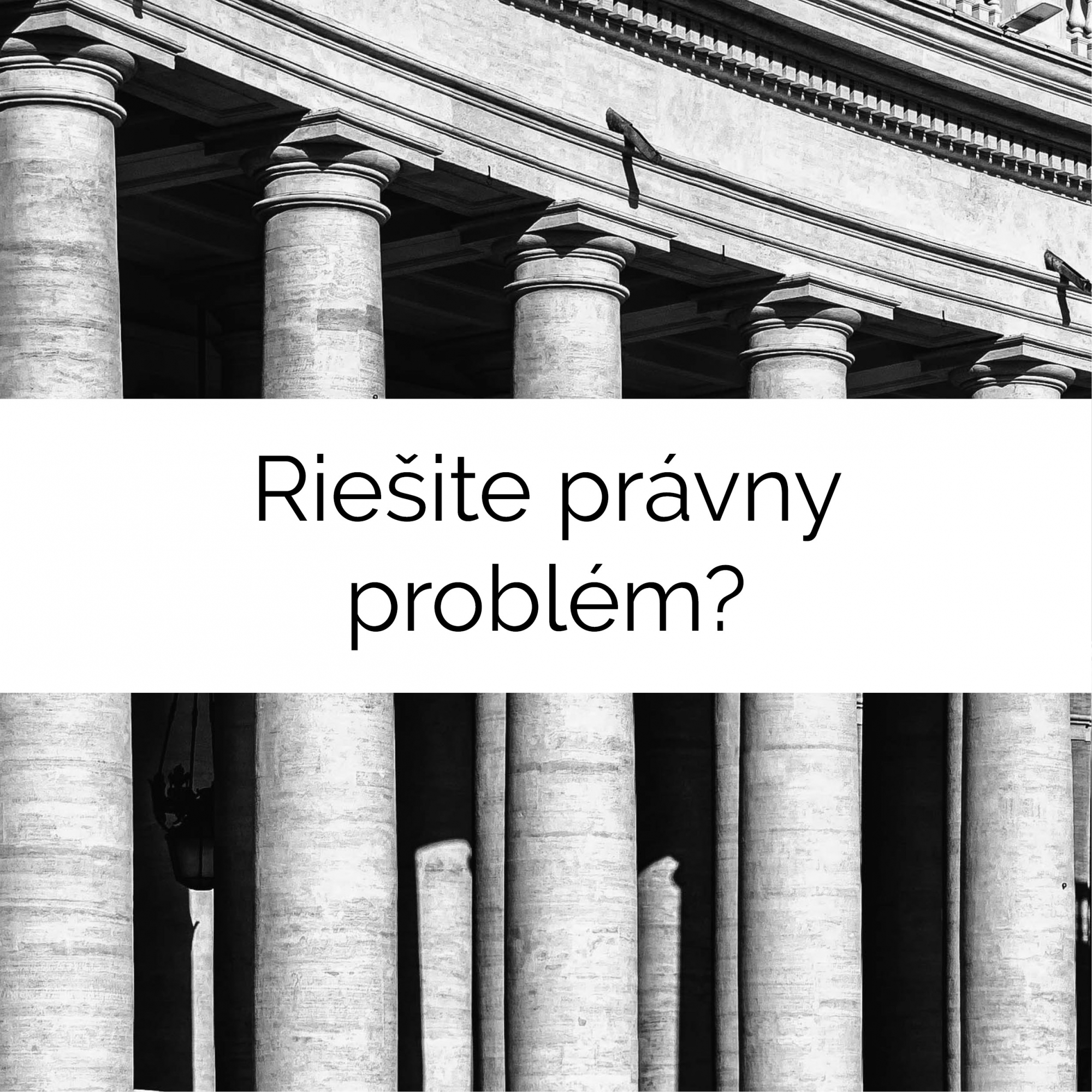 Riešite právny problém?